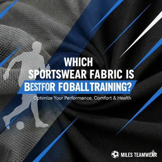 which sportswear fabric is best for football training